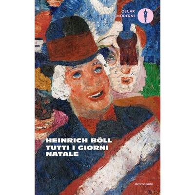Tutti i giorni Natale, Taschenbuch von Heinrich Böll, Mondadori, 978-88-04-75782-5