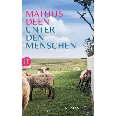 Unter den Menschen, Taschenbuch von Mathijs Deen, Insel, 978-3-458-68218-9