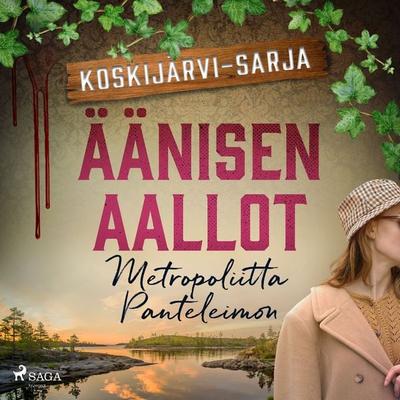 Äänisen aallot - Metropoliitta Panteleimon, Audio, 9788726577891