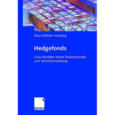 Hedgefonds, Gebundene Ausgabe von Klaus-Wilhelm Hornberg, Betriebswirtschaftlicher Verlag Gabler, 978-3-8349-0276-4