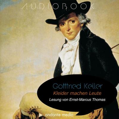 Kleider machen Leute - Gottfried Keller, Audio, 4067248721254