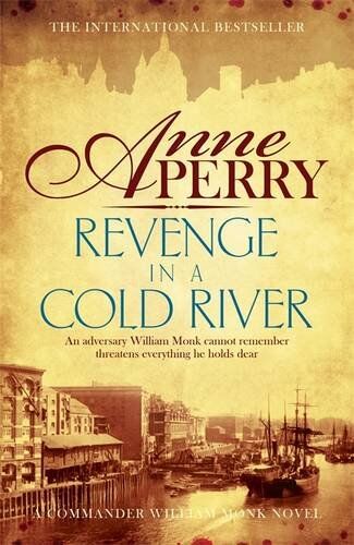 Anne Perry - Revenge in a Cold River: William and Hester Monk 22 (William Monk 22) - Preis vom 09.10.2026 07:28:09 h