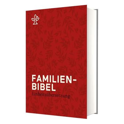 Familienbibel, Gebundene Ausgabe von , Katholisches Bibelwerk, 978-3-460-44128-6