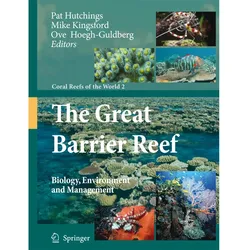 The Great Barrier Reef, Fachbücher von O. Hoegh-Guldberg, P. Hutchings, Michael J. Kingsford