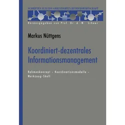 Koordiniert-dezentrales Informationsmanagement, Fachbücher von Markus Nüttgens