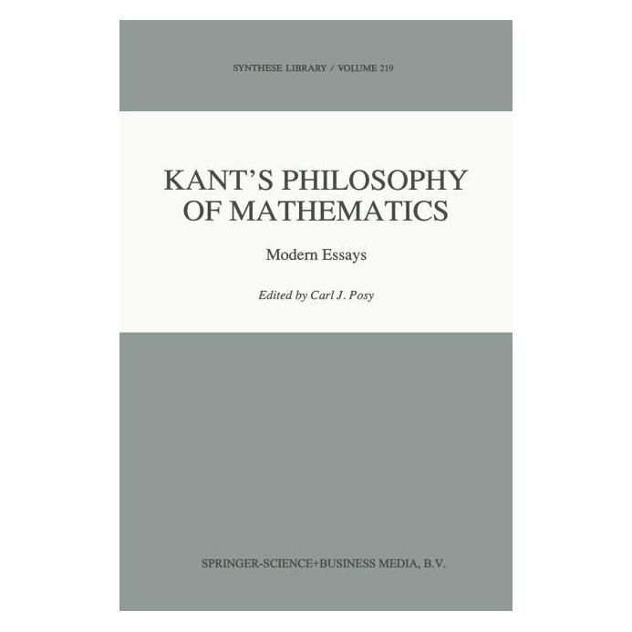 Springer Kant's Philosophy of Mathematics (Englisch, Softcover, C, J Posy) (61647408)
