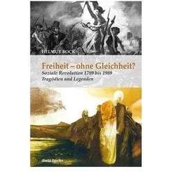Freiheit - ohne Gleichheit?, Sachbücher von Helmut Bock