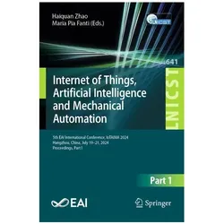 Internet of Things, Artificial Intelligence and Mechanical Automation, Fachbücher von Haiquan Zhao, Maria Pia Fanti