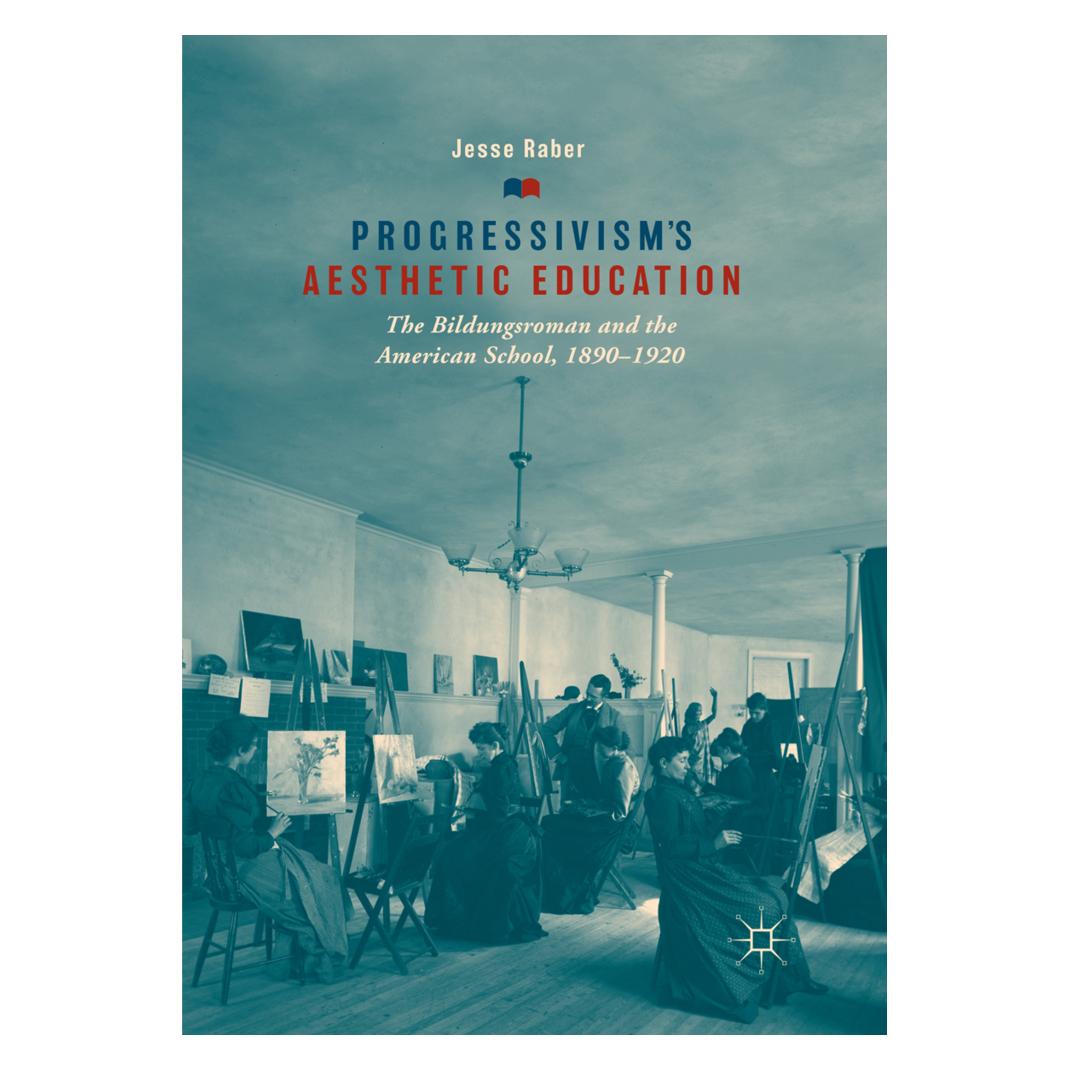 Springer Progressivism's Aesthetic Education (Englisch, Softcover, Jesse Raber) (56080089)