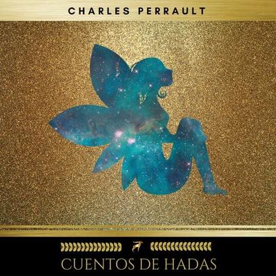 Cuentos De Hadas - Charles Perrault, Audio, 9782378981839