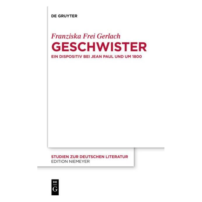 De Gruyter Geschwister (Deutsch, Hardcover, Franziska Frei Gerlach) (7983176)