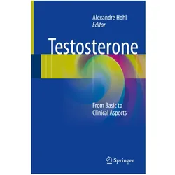 Testosterone, Fachbücher von Alexandre Hohl