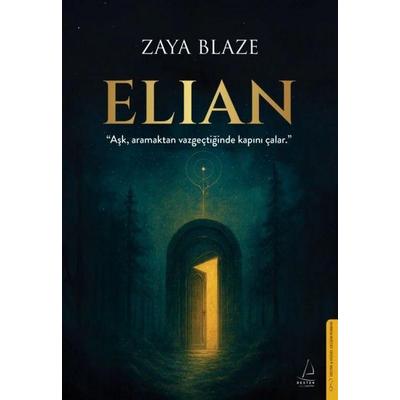 Elian, Taschenbuch von Zaya Blaze, Destek Yayinlari