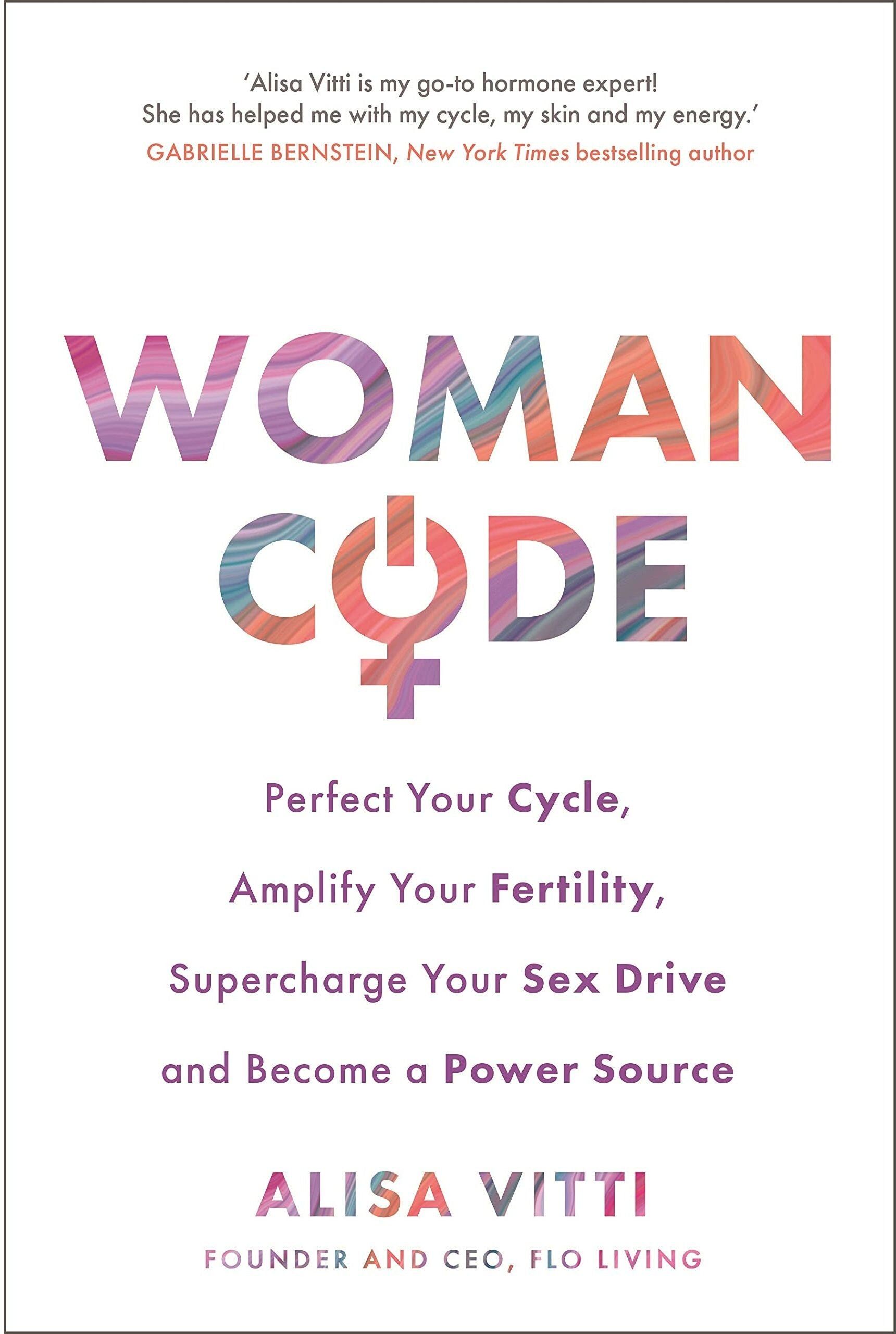 HQ/HayHouse/GreenTree In The Flo, Woman Code, Period Power 3 Books Collection Set Handbook to Periods and Hormones
