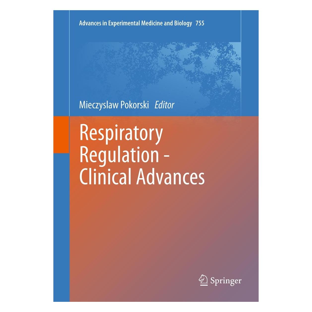 Springer Respiratory Regulation - Clinical Advances (Englisch, Hardcover, Mieczyslaw Pokorski) (9789400745452)