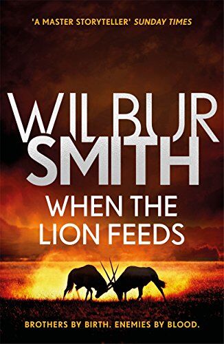 Wilbur Smith - When the Lion Feeds: The Courtney Series 1 (Courtneys 01) - Preis vom 09.10.2026 07:28:09 h