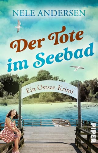Nele Andersen - Der Tote im Seebad: Ein Ostsee-Krimi Cosy Crime an der Küste mit ermittelnder Witwe in den 50erJahren - Preis vom 02.10.2026 23:42:20 h