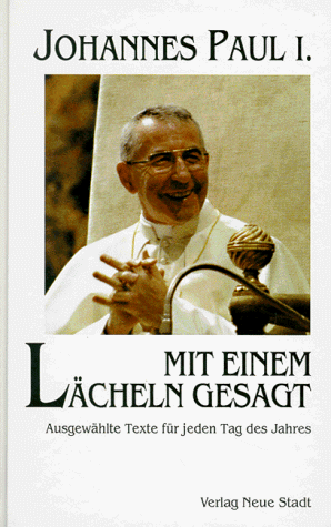 Johannes Paul I. - Mit einem Lächeln gesagt - Preis vom 12.10.2026 11:37:12 h