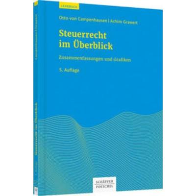 Steuerrecht im Überblick, Taschenbuch von Otto Campenhausen,Achim Grawert, Schäffer-Poeschel