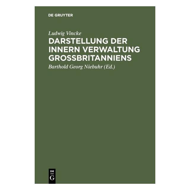 De Gruyter Vincke:Darstellung der innern Verwaltun (Deutsch, Hardcover, Ludwig Vincke) (67777064)