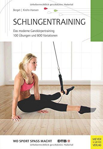 Anders Berget - Schlingentraining: Das moderne Ganzkörpertraining 100 Übungen und 800 Variationen - Preis vom 09.10.2026 07:28:09 h