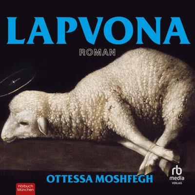Lapvona - Ottessa Moshfegh, Audio, 9783987851520