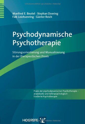 Beutel, Manfred E. - Psychodynamische Psychotherapie: Störungsorientierung und Manualisierung in der therapeutischen Praxis - Preis vom 09.10.2026 07:28:09 h