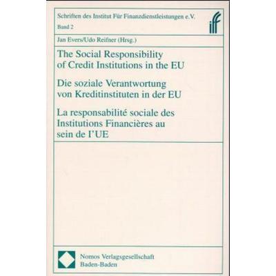 The Social Responsibility of Credit Institutions, Taschenbuch von Evers, Jan, Reifner, Udo, Nomos, 978-3-7890-5587-4