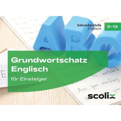 Grundwortschatz Englisch für Einsteiger, Sonstige von Terry Moston, Scolix in der AAP Lehrerwelt GmbH, 978-3-403-10809-2