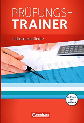 Hans-Peter von den Bergen - Industriekaufleute - Neubearbeitung: Jahrgangsübergreifend - Prüfungstrainer - Preis vom 30.09.2026 09:01:18 h