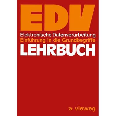 Lehrbuch EDV, Taschenbuch von Roswitha Engelbrecht, Vieweg & Teubner, 978-3-528-08331-1