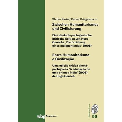 Zwischen Humanitarismus und Zivilisierung, Gebundene Ausgabe von , Wbg Academic in Herder, 978-3-534-64190-1