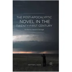 The Post-Apocalyptic Novel in the Twenty-First Century, Fachbücher von H. Hicks
