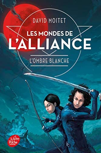 David Moitet - Les mondes de l'alliance. Vol. 1. L'ombre blanche - Preis vom 11.10.2026 03:10:56 h