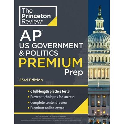 Princeton Review AP U.S. Government & Politics Premium Prep, 23rd Edition, Taschenbuch von The Princeton Review, Random House N.Y., 978-0-593-51774-1