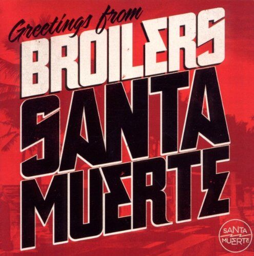 Broilers - Santa Muerte - Preis vom 11.10.2026 03:10:56 h