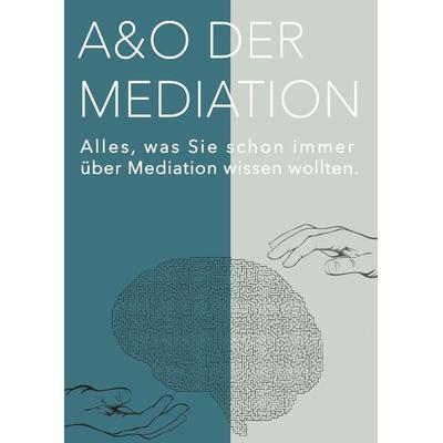 A&O Der Mediation!, Taschenbuch von PMM Werner Obermüller, Buchschmiede, 978-3-99129-048-3