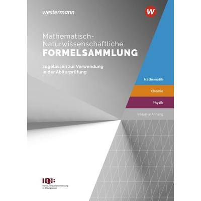 Mathematisch-Naturwissenschaftliche Formelsammlung IQB, Geheftet von , Westermann Schulbuchverlag, 978-3-14-127795-1