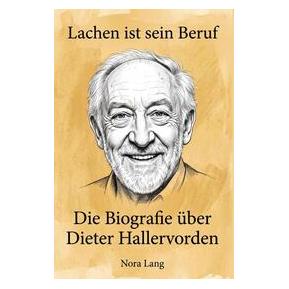 Bookwire Die Biografie über Dieter Hallervorden (Deutsch, Nora Lang) (76272621)