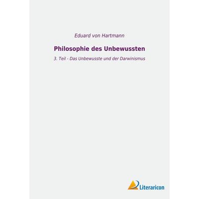 Philosophie des Unbewussten, Taschenbuch von Eduard Hartmann, BoD - Books on Demand, 978-3-96506-563-5