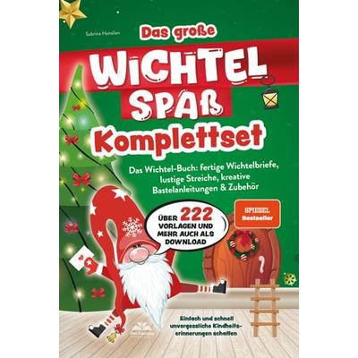 Das große Wichtelspaß Komplettset – Das Wichtel Buch: fertige Wichtelbriefe, lustige Streiche, kreative Bastelanleitungen & mehr, Taschenbuch von