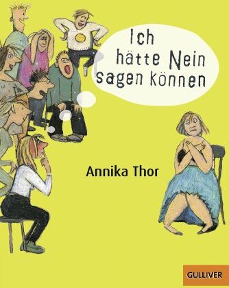 Annika Thor - Ich hätte Nein sagen können: Roman (Gulliver) - Preis vom 11.10.2026 15:43:13 h