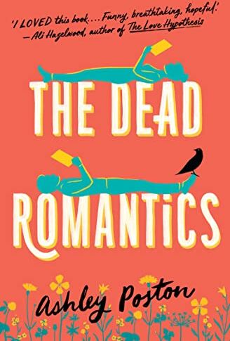 Ashley Poston - The Dead Romantics: ‘I LOVED this book! Funny, hopeful and dreamy’ - Ali Hazelwood, THE LOVE HYPOTHESIS - Preis vom 10.10.2026 11:48:34 h