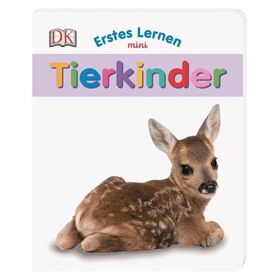 Erstes Lernen mini. Tierkinder, Gebundene Ausgabe von , DK Verlag Dorling Kindersley, 978-3-8310-3706-3