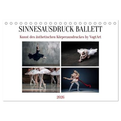 Sinneseindrücke Ballett (Tischkalender 2026 DIN A5 quer), CALVENDO Monatskalender