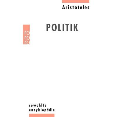 Politik, Taschenbuch von Aristoteles, Rowohlt Taschenbuch, 978-3-499-55545-9