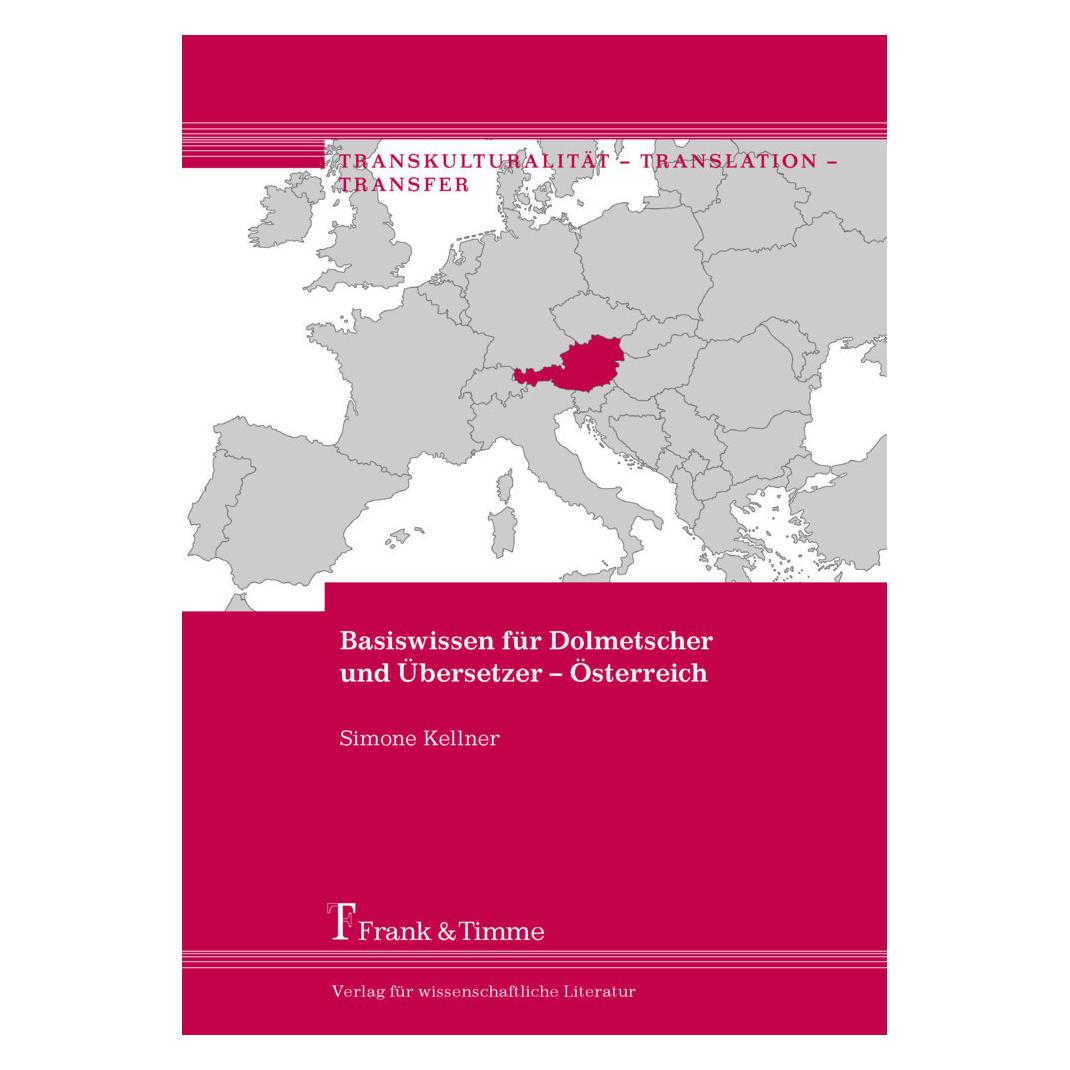 Frank & Timme Basiswissen für Dolmetscher und Übersetzer - Österreich (Deutsch, Softcover, Simone Kellner) (7854633)