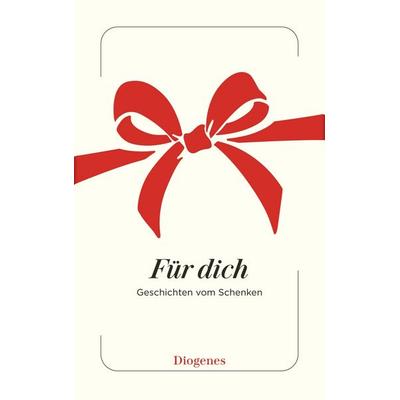 Für dich, Taschenbuch von Autoren, Diogenes Verlag AG