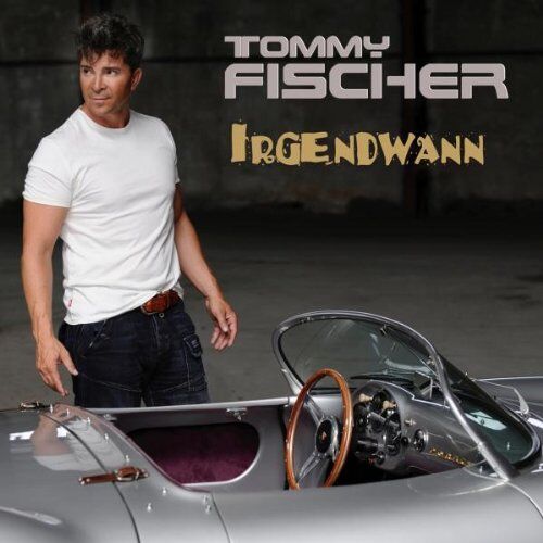 Tommy Fischer - Irgendwann - Preis vom 11.10.2026 03:10:56 h