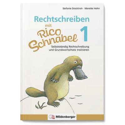 Rechtschreiben mit Rico Schnabel, Klasse 1, Taschenbuch von Stefanie Drecktrah,Mareike Hahn, Mildenberger Verlag GmbH, 978-3-619-12040-6